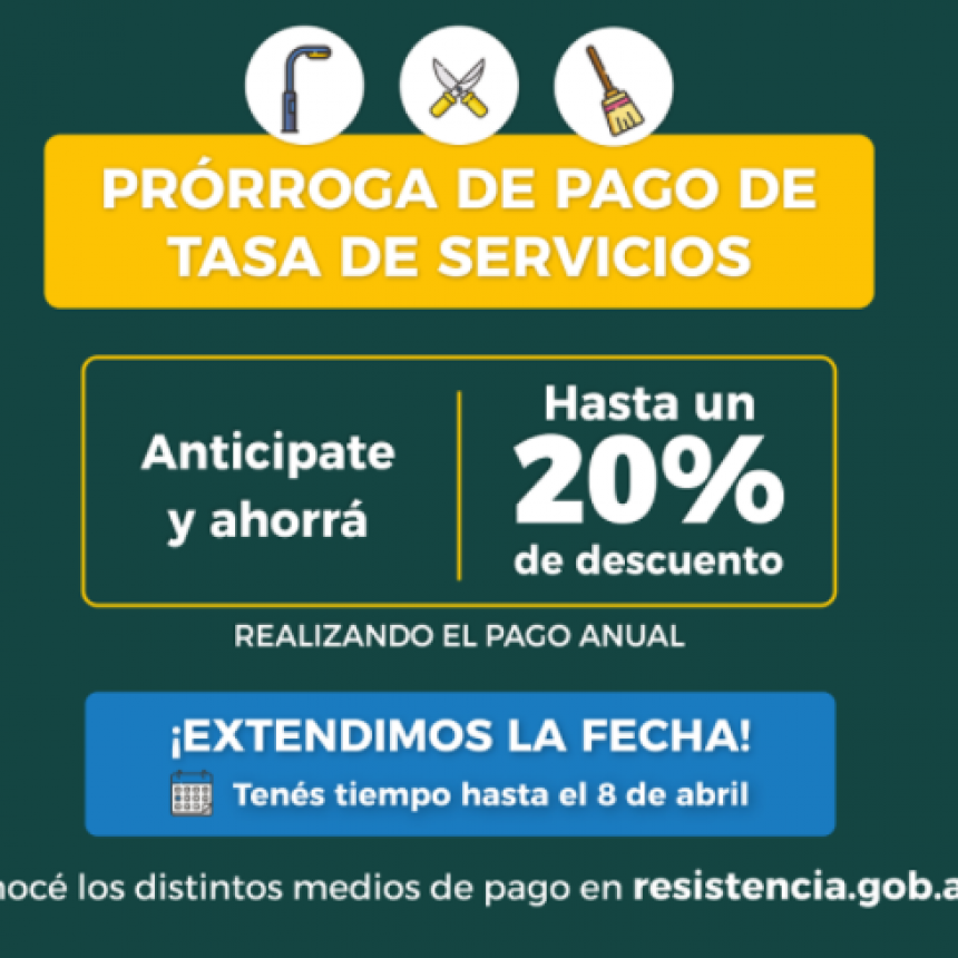 Resistencia: hasta el 8 de abril est&aacute; vigente el pago anticipado de tasas de servicios
