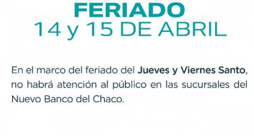 Jueves y viernes no habr&aacute; atenci&oacute;n en el Nuevo Banco del Chaco