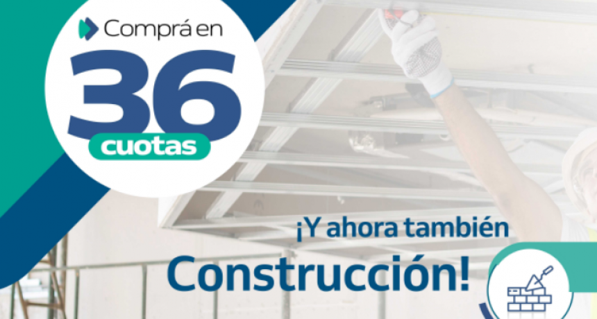 Tu Pr&eacute;stamo en 36 cuotas de Nuevo Banco del Chaco suma comercios del rubro construcci&oacute;n