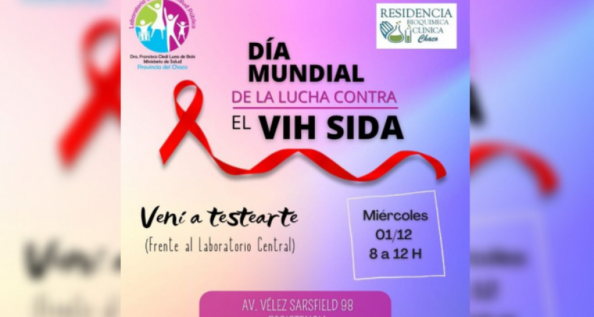 D&iacute;a Mundial de la Lucha contra el VIH Sida: invitan a las personas a testearse con el objetivo de prevenir la enfermedad