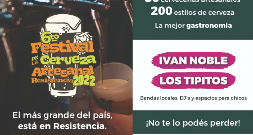 Este s&aacute;bado empieza el festival gratuito de cerveza artesanal: habr&aacute; m&aacute;s de 200 estilos de cerveza y cantar&aacute;n Los Tipitos